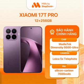 Điện thoại Xiaomi 17T Pro | 12G 256GB | Bảo Hành Chính Hãng