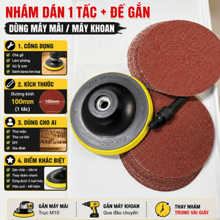 Nhám dán 1 tấc 100mm kèm đế - Gắn máy mài máy khoan - Chà gỗ kim loại - Thay nhanh