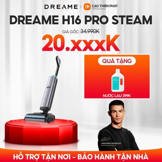 [Bảo hành tận nhà] Máy Hút Bụi Lau Sàn Không Dây Dreame H16 Pro Steam | Lau Sàn Hơi Nước 200℃