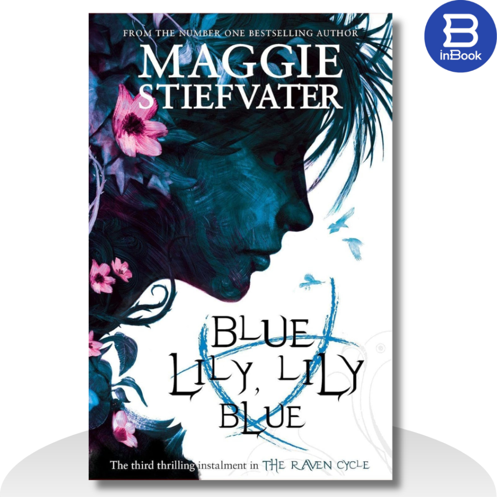 หนังสือภาษาอังกฤษ - Blue Lily, Lily Blue (The Raven Cycle 3)