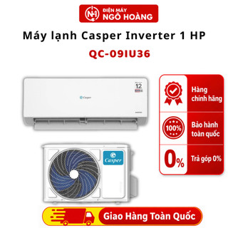 Máy lạnh Casper Inverter 1 HP QC-09IU36 - Điều hòa 1 chiều 9000BTU, làm lạnh nhanh, tiết kiệm điện - Điện Máy Ngô Hoàng