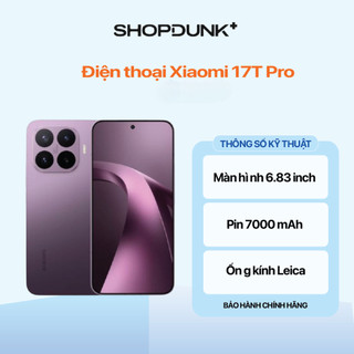 Điện thoại Xiaomi 17T Pro | 12GB+256GB | 12GB+512GB | Bảo Hành Chính Hãng