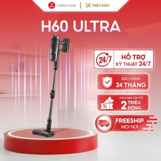 Máy Hút Bụi Cầm Tay Không Dây Roborock H60 Ultra | Lực Hút 210AW, Chống Rối, Đầu Hút Gập 90° Đèn LED