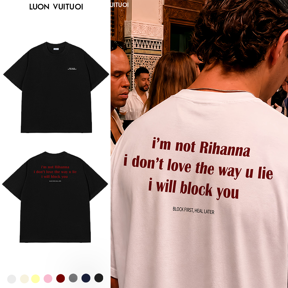 Love Bites Relaxed Fit Luon Vutuoi "Im Not Rihanna" เสื้อยืด - Happy เสมอ TT0211TT