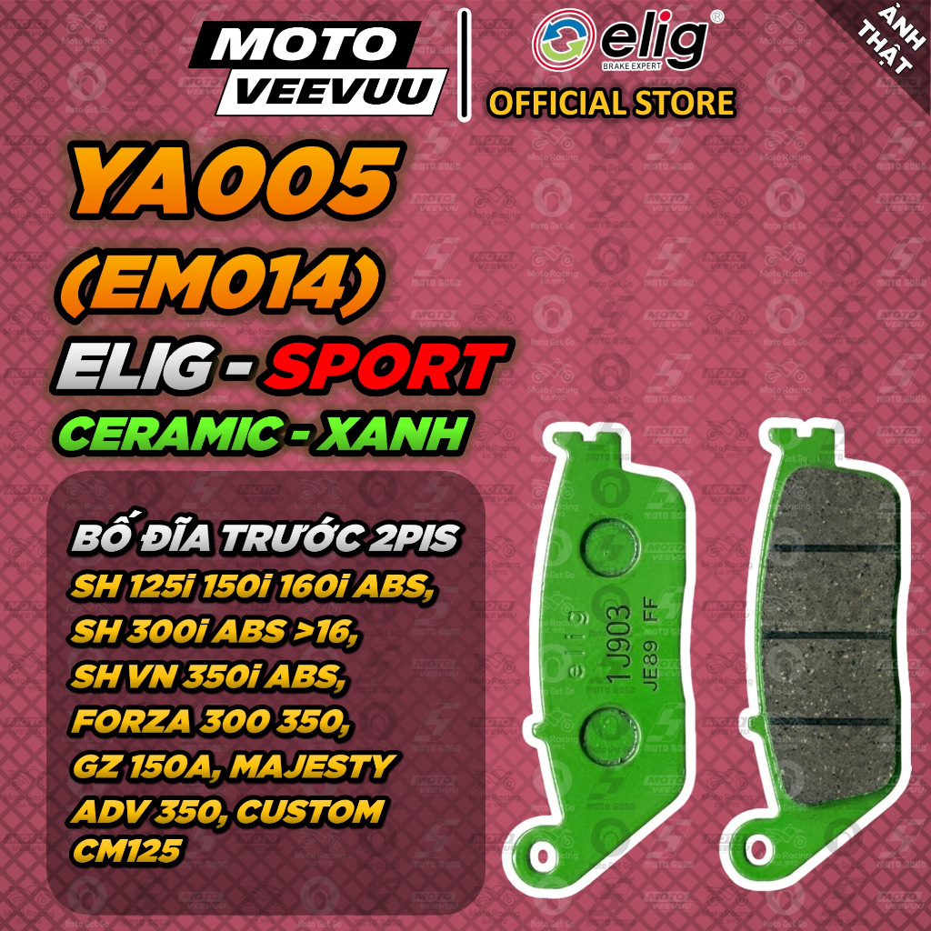 [MTVV] ผ้าดิสเบรค ELIG SPORTS CERAMIC YA005 EM014 ผ้าเบรคหน้า 2PIS SH 125 150 160 ABS 300 350 Forza 