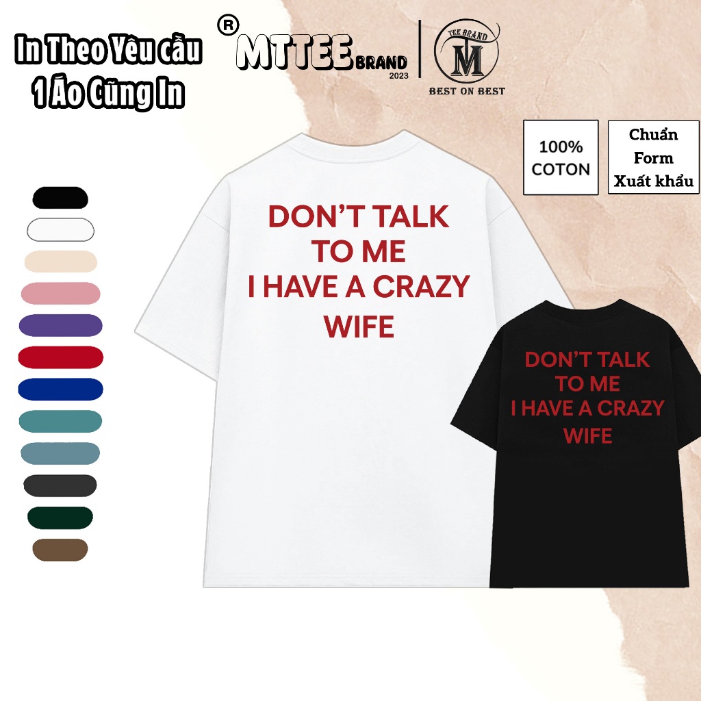 [Print On Demand] เสื้อยืด Oversize In I HAVE A CRAZY GIRLFRIEND ! ผ้าฝ้าย 100% 260GSM หนา 2-Way Stretch MTTEE