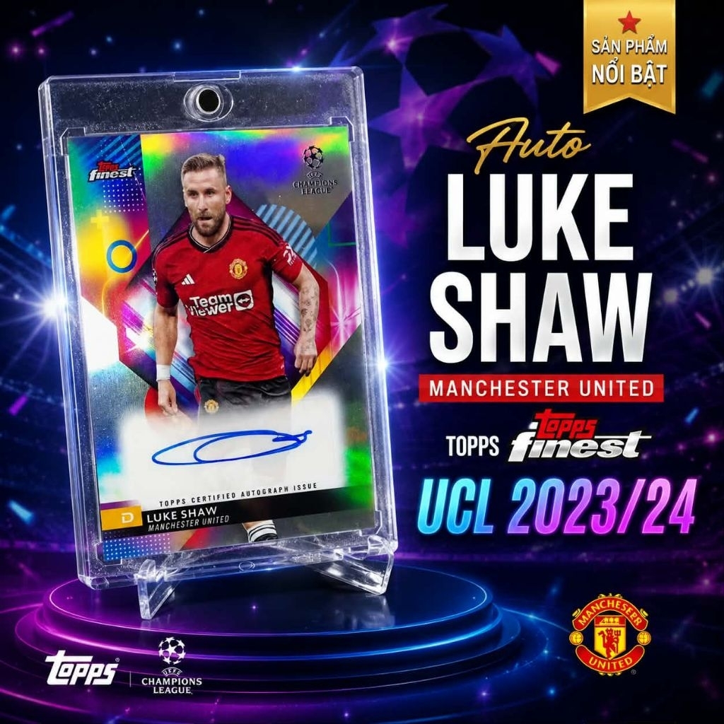 [หมุนอัตโนมัติ][แถมแม็ก] Auto Luke Shaw Topps Finest UCL 2023/24