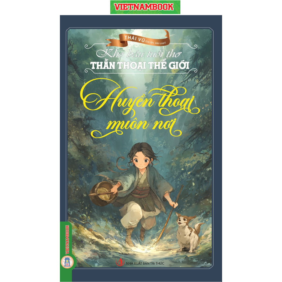 หนังสือ - Mythology (คอลเลกชัน): Legends Everywhere - หนังสือเวียดนาม