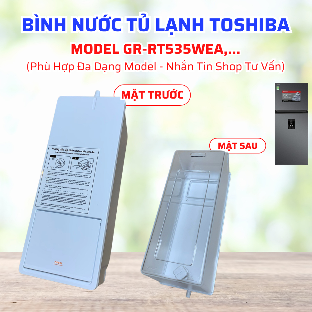 TOSHIBA GR-RT535WEA ถังเก็บน้ําที่รองรับตู้เย็น... ใช้สําหรับตู้โมเดลต่างๆ (ร้านข้อความสําหรับ Advic