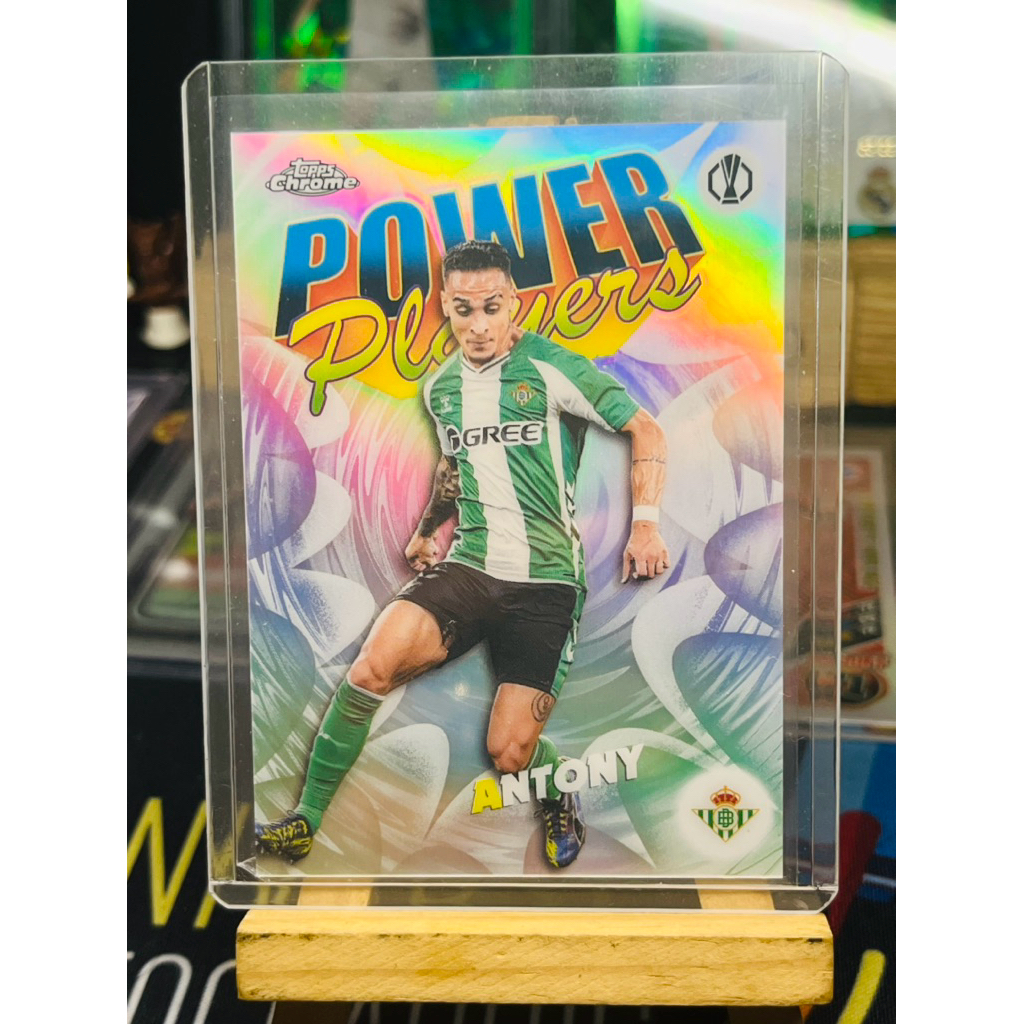 Antony Real Betis Power Players Topps Chrome UCC 2025/26 การ์ดฟุตบอล