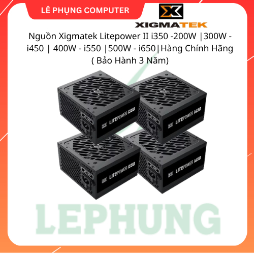 พาวเวอร์ซัพพลาย Xigmatek Litepower II i350 -200W |300W - i450 | 400W - i550 |500W - i650|สินค้าของแท