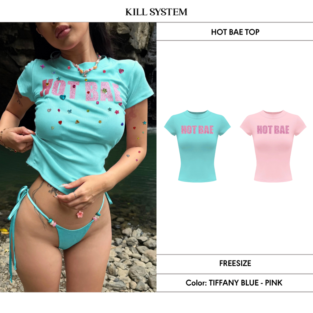 เสื้อยืด Babytee พิมพ์ลายตัวอักษรกลิตเตอร์ HOT BAE - KILL SYSTEM