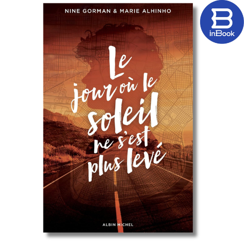 หนังสือฝรั่งเศส - Le Jour O Le Soleil NeVell SEst Plus Levé