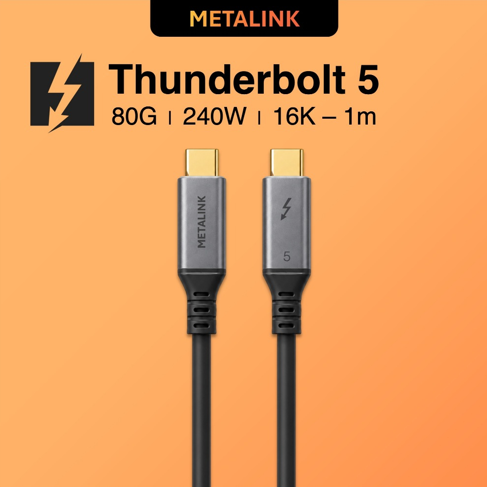 METALINK Thunderbolt Cable 5 -1m 80Gbps / 120Gbps 240W 16K60Hz | รองรับ TB 4,3, USB4