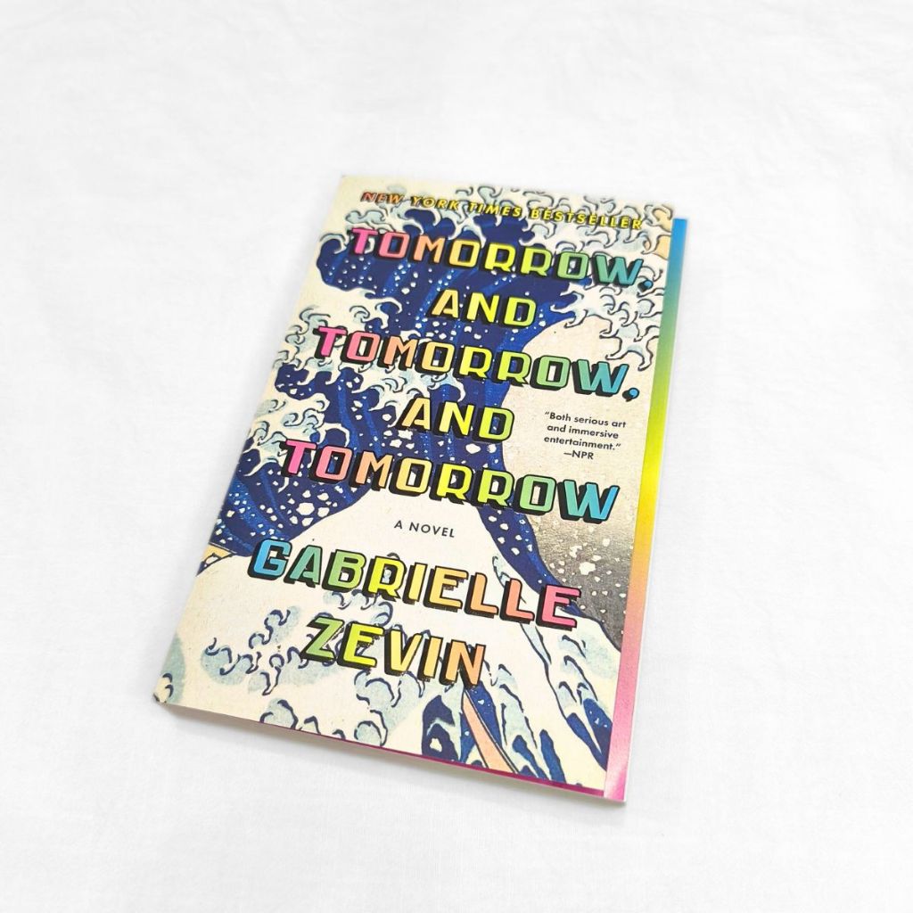 หนังสือ - พรุ่งนี้ และวันพรุ่งนี้ และพรุ่งนี้ โดย Gabrielle Zevin (The Garden of Books)