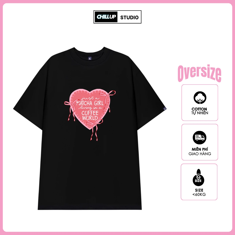 เสื้อยืดหลวม Unisex พิมพ์ลายสาวมัทฉะอินเทรนด์ Cool โดย CHILLUP STUDIO - TC67 Oversize สําหรับผู้ชายแ