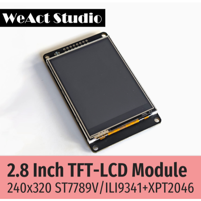 WeAct จอภาพ TFT ขนาด 2.8 นิ้ว ILI9341 สัมผัสแบบ capacitive
