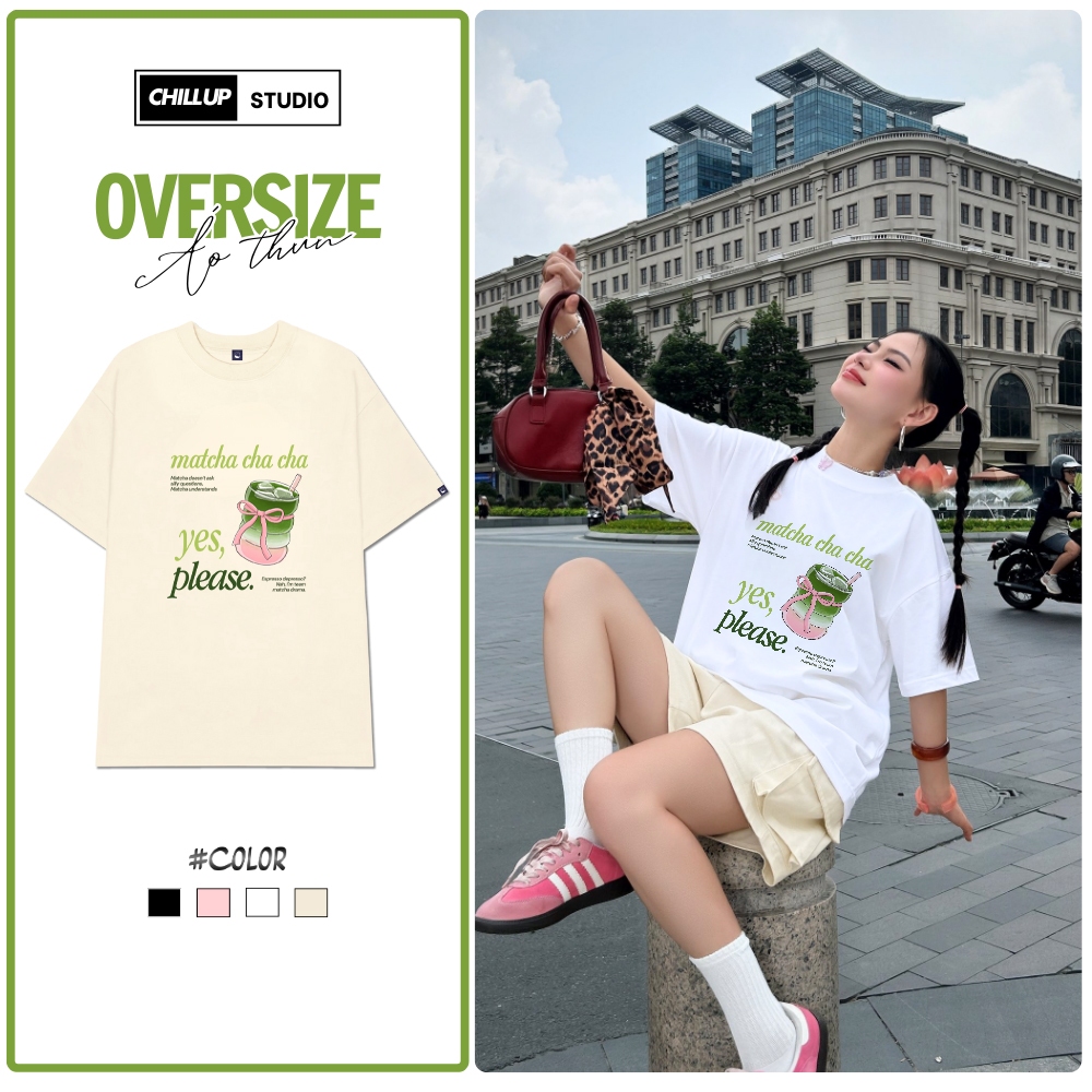 Matcha Yes Please Loose เสื้อยืด Unisex โดย CHILLUP STUDIO - TC73 Oversize สําหรับผู้ชายและผู้หญิง