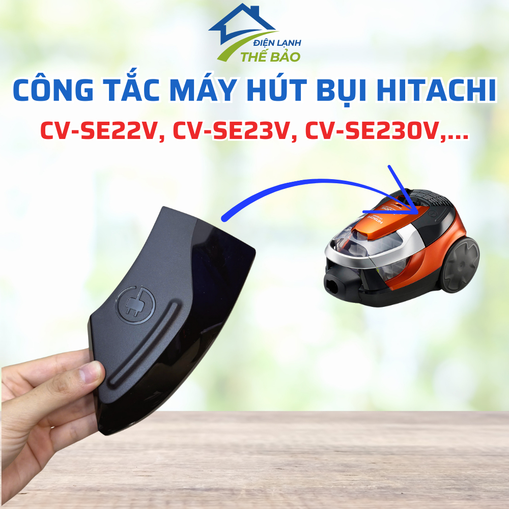 HITACHI CV-SE22V CV-SE23V CV-SE230V สวิตช์เครื่องดูดฝุ่นเหมาะสําหรับหลายรุ่น (ร้านข้อความสําหรับ Adv