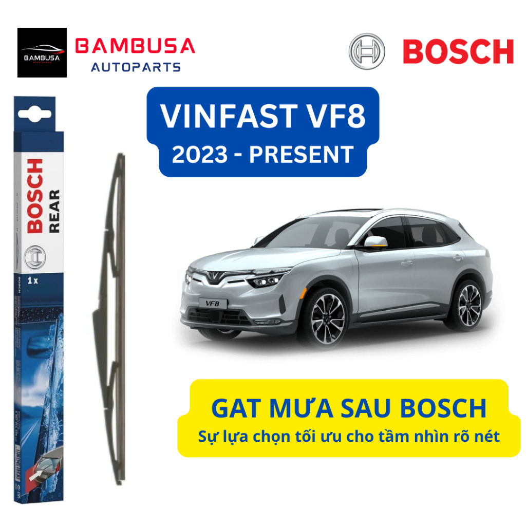 ที่ปัดน้ําฝนด้านหลังสําหรับ VINFAST VF8 - ของแท้ BOSCH H306 (2023 – ปัจจุบัน)