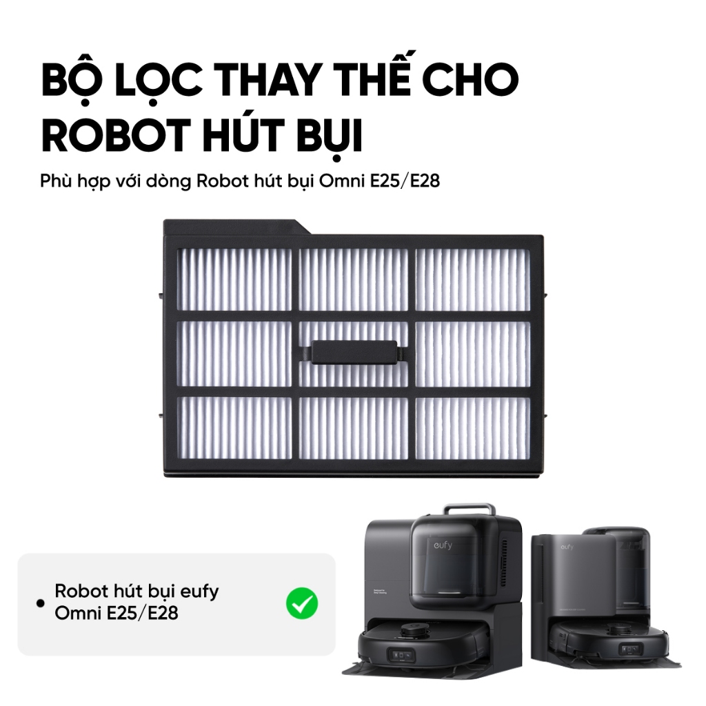 ไส้กรองทดแทนสําหรับเครื่องดูดฝุ่นหุ่นยนต์ eufy E25/E28 - อุปกรณ์เสริมของแท้