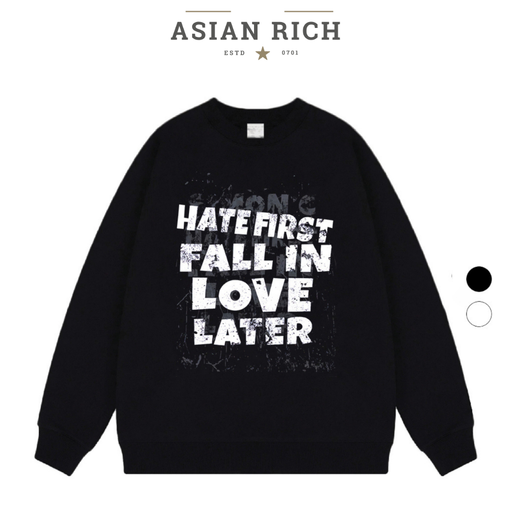 Asian Rich Premium Hate First Fall In Love Later Sweater