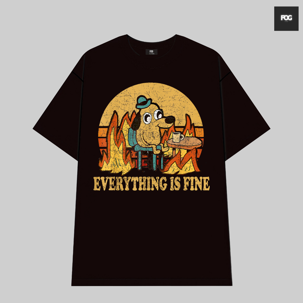 เสื้อยืด Funny Dog Meme, Everything Is Fine, Fun Oversize T-Shirt, Premium Cotton 4-Way Men and Wome