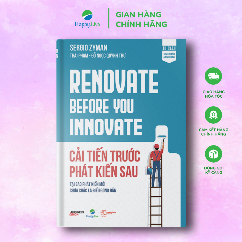 Renovate Before You Innovate - Renovate Before You Innovate