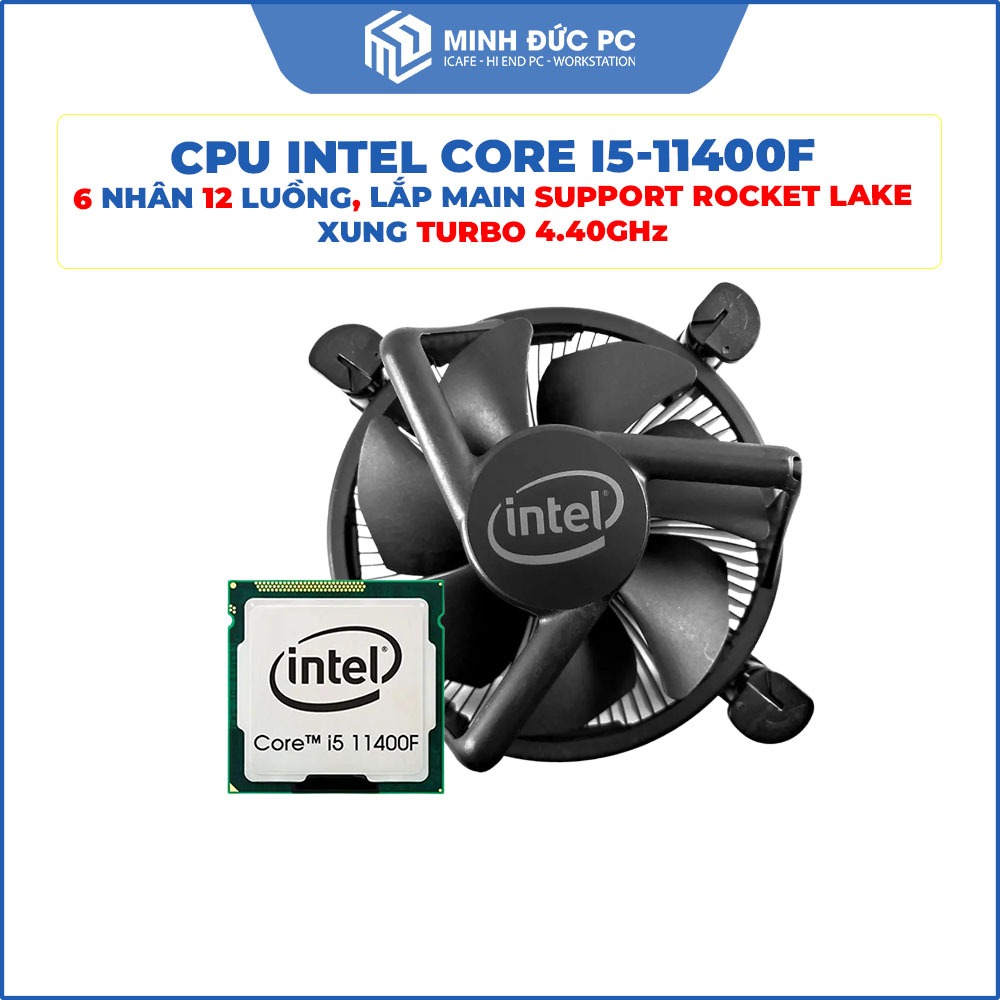 Intel Core i5-11400F / i5-10400F CPU (6 แกน 12 เกลียว, ซ็อกเก็ต 1200) - ใหม่, ถาด - พีซี Minh Duc
