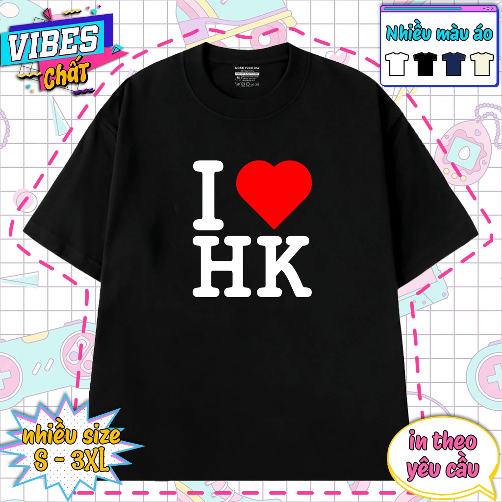 I Love Hong Kong T-Shirt - I Love Hong Kong - Hong Kong Oversize Support T-Shirt ผ้าฝ้าย 100%