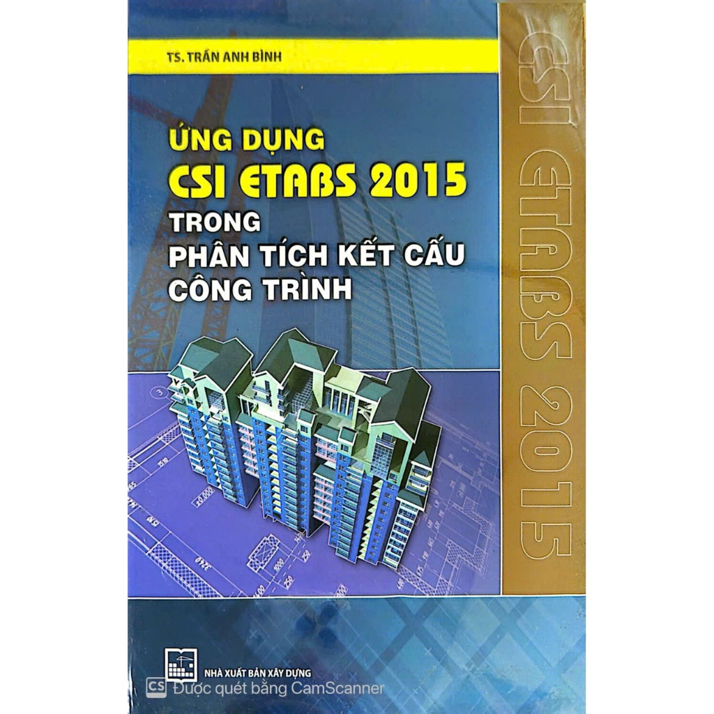 หนังสือการประยุกต์ใช้ Csi Etabs 2015 ในการวิเคราะห์โครงสร้างก่อสร้าง