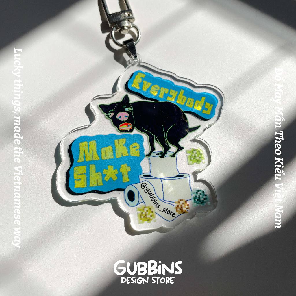 [Gubbins Store] พวงกุญแจ - EVERYBODY MAKE SH*T