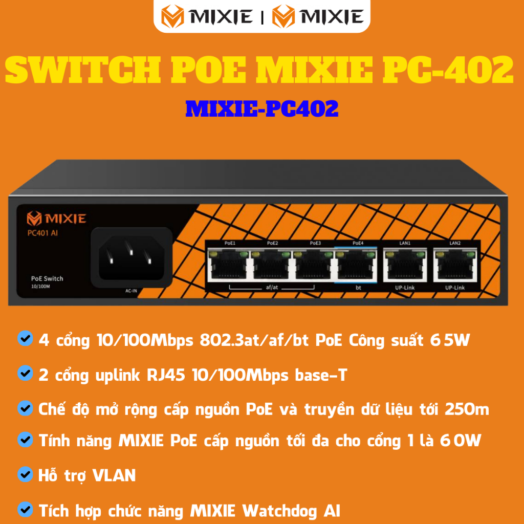 SWITCH POE MIXIE PC-402 AI - 4+2 100Mbs ระยะ 250M เทคโนโลยี Smart Watchdog - รับประกัน 24TH