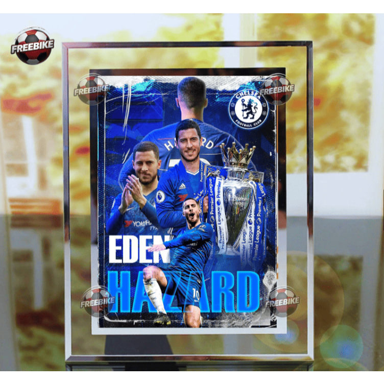 กรอบรูปโปสเตอร์ EDEN HAZARD พร้อมกระจกคริสตัลคุณภาพสูง