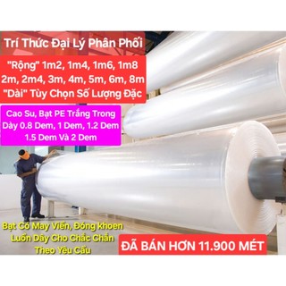 Rộng 2m -> 6m. Cao Su Bạt PE Trắng Trong Cách Nhiệt, Ngăn Nước Mưa Lấy Sáng, Đậy Đồ Đạc Ngăn Bụi.