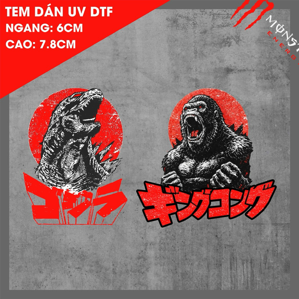 สติ๊กเกอร์ Gozilla และ Kingkong (ขนาดละ 6 กว้าง 7.8 ซม.) วัสดุ uv dtf