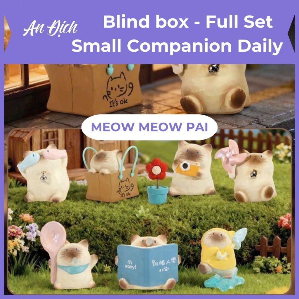 [มีจําหน่าย][ครบชุด 6 กล่อง] Blind Box MeoMeo PAl - Small Companion Daily เพื่อนตัวน้อยประกอบทุกวัน 