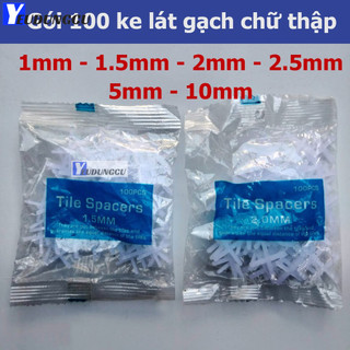 100 chiếc ke lát gạch chữ thập 1mm, 1.5mm, 2mm 2.5mm 5mm 10mm