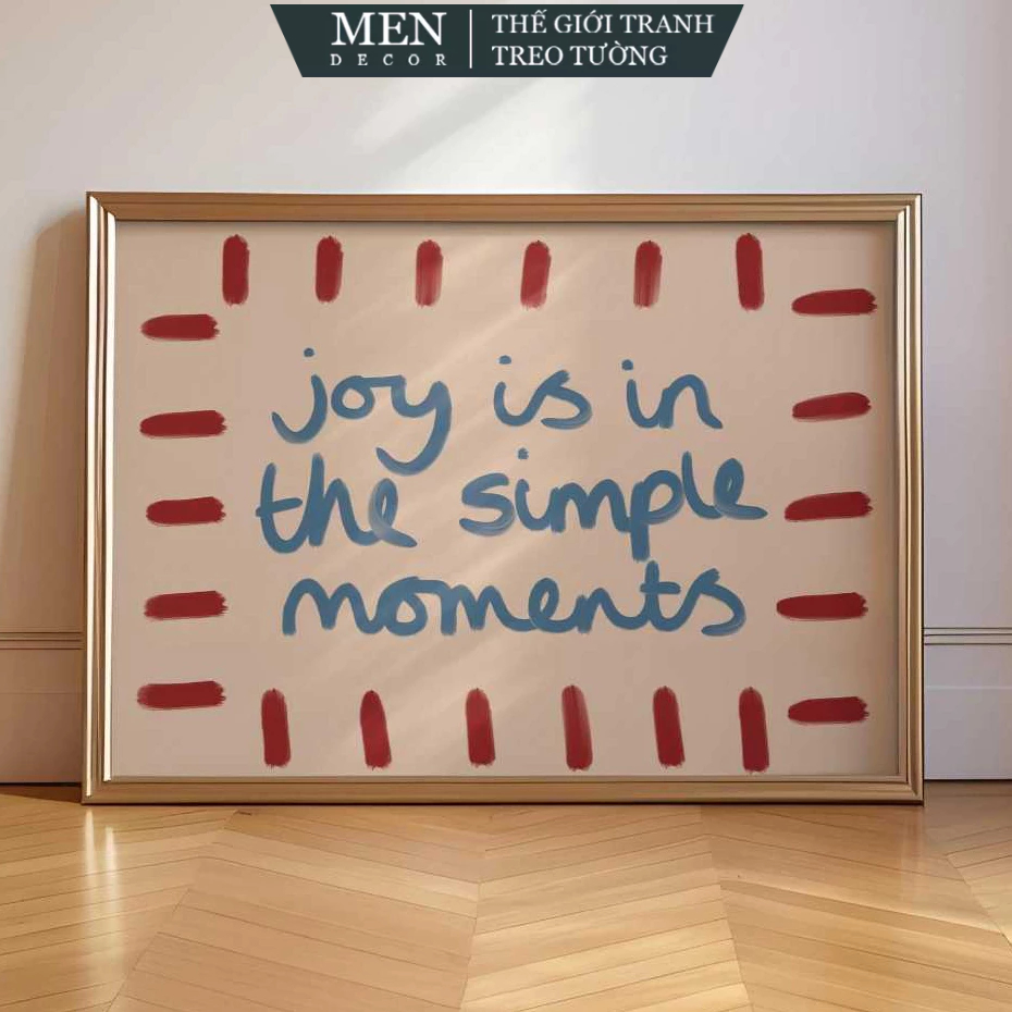 ภาพวาดติดผนัง Joy Is in the Simple Moments Print พิมพ์ขออัพ มาพร้อมเล็บแขวนรูปภาพ