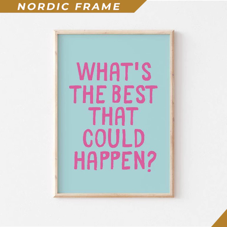 ภาพวาดติดผนัง, What_s ที่ดีที่สุดที่ Could Happen Quote Poster, Uplifting Quote Art Print, Pink Blue