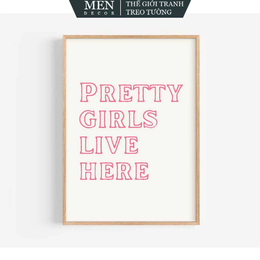 ภาพวาดติดผนัง Pretty Girls Live Here Print Pink Typography พิมพ์ขออัพออน มาพร้อมเล็บแขวนภาพ